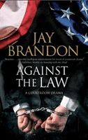 Against the Law (Brandon Jay)(Pevná vazba)
