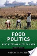 Food Politics: What Everyone Needs to Know(r) (Paarlberg Robert)(Paperback)