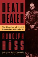 Death Dealer: The Memoirs of the SS Kommandant at Auschwitz (Hoss Rudolph)(Paperback)