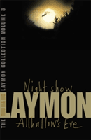 Richard Laymon Collection Volume 3: Night Show & Allhallow's Eve (Laymon Richard)(Paperback / softback)