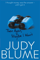 Then Again, Maybe I Won't (Blume Judy)(Paperback / softback)
