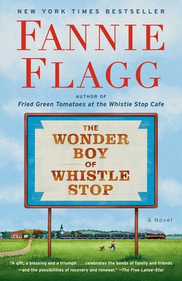 The Wonder Boy of Whistle Stop (Flagg Fannie)(Paperback)