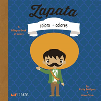Zapata: Colors -Colores: Colors - Colores (Rodriguez Patty)(Board Books)