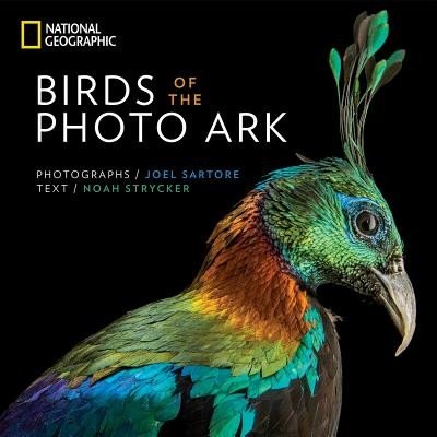 Birds of the Photo Ark (Strycker Noah)(Pevná vazba)