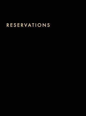 Reservations Book: Hardcover Restaurant Reservations, Double Page per Day for Lunch and Dinner, 8.5x11 (013607332)(TC)