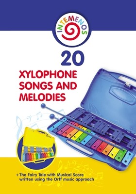 20 Xylophone Songs and Melodies + The Fairy Tale with Musical Score written using the Orff music approach (Winter Helen)(Paperback)
