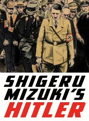 Shigeru Mizuki's Hitler (Mizuki Shigeru)(Paperback)
