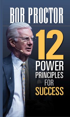 12 Power Principles for Success (Proctor Bob)(Paperback)