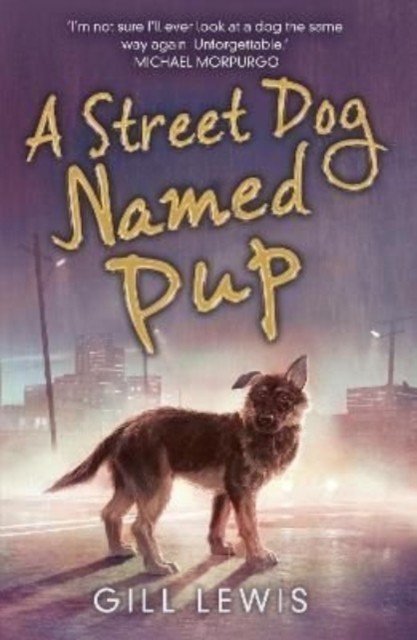 Street Dog Named Pup (Lewis Gill)(Paperback / softback)