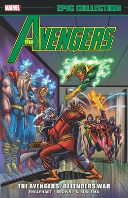 Avengers Epic Collection: The Avengers/Defenders War (Englehart Steve)(Paperback)