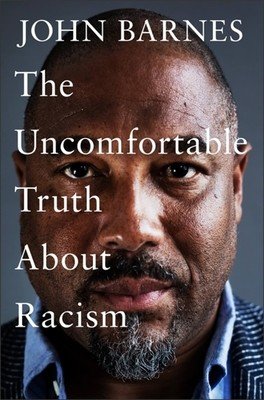 The Uncomfortable Truth about Racism (Barnes John)(Paperback)