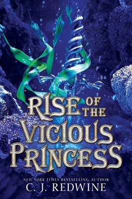 Rise of the Vicious Princess (Redwine C. J.)(Pevná vazba)
