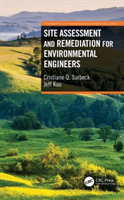 Site Assessment and Remediation for Environmental Engineers (Surbeck Cristiane Q.)(Paperback)