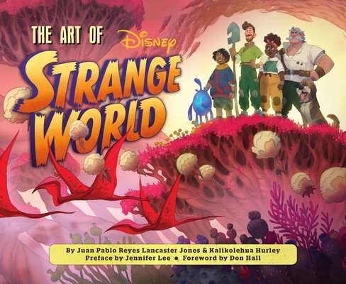 The Art of Strange World (Reyes Lancaster Jones Juan Pablo)(Pevná vazba)