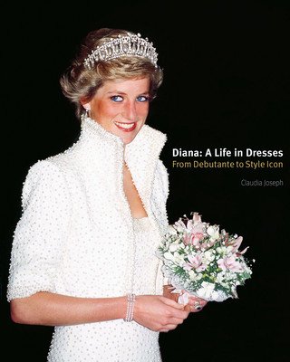 Diana: A Life in Dresses (Joseph Claudia)(Pevná vazba)
