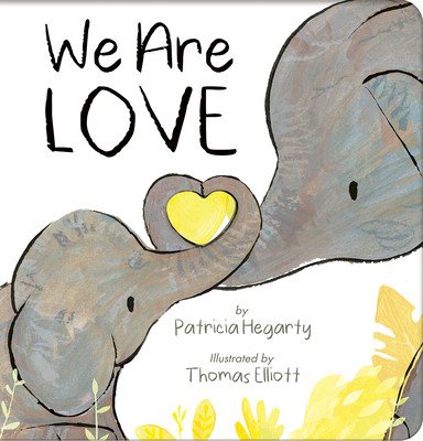 We Are Love (Hegarty Patricia)(Board Books)
