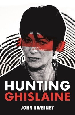 Hunting Ghislaine (Sweeney John)(Pevná vazba)