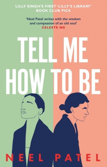 Tell Me How to Be - A beautifully moving story of family and first love (Patel Neel)(Paperback / softback)
