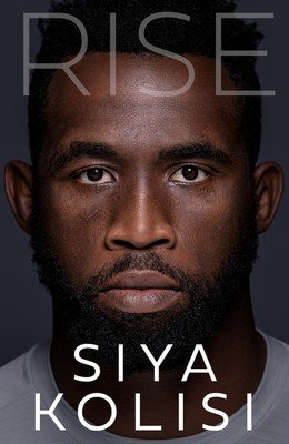 Rise: The Brand New Autobiography (Kolisi Siya)(Paperback)