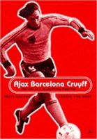 Ajax, Barcelona, Cruyff (Barend Frits)(Paperback / softback)