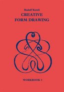 Creative Form Drawing: Workbook 3 (Kutzli Rudolf)(Paperback)