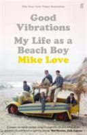 Good Vibrations - My Life as a Beach Boy (Love Mike)(Paperback / softback)