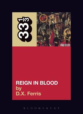 Reign in Blood (Ferris D. X.)(Paperback)