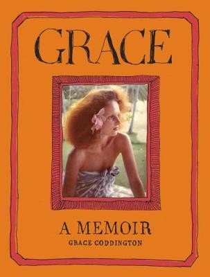 Grace: A Memoir (Coddington Grace)(Pevná vazba)