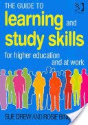 The Guide to Learning and Study Skills: For Higher Education and at Work (Drew Sue)(Paperback)