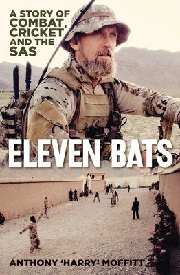 Eleven Bats: A Story of Cricket and the SAS (Moffitt Harry)(Paperback)