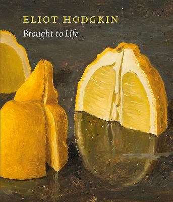 Brought to Life: Eliot Hodgkin Rediscovered (Eeles Adrian)(Pevná vazba)