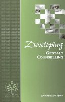 Developing Gestalt Counselling (Mackewn Jennifer)(Paperback)
