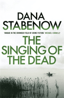 Singing of the Dead (Stabenow Dana)(Paperback / softback)