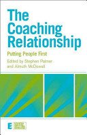 The Coaching Relationship: Putting People First (Palmer Stephen)(Paperback)