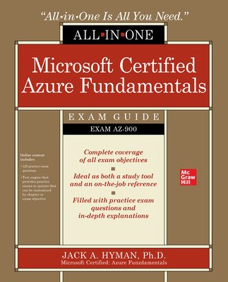 Microsoft Certified Azure Fundamentals All-In-One Exam Guide (Exam Az-900) (Hyman Jack)(Paperback)