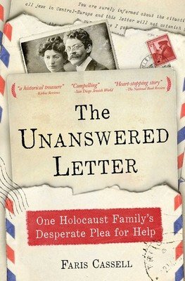 The Unanswered Letter: One Holocaust Family's Desperate Plea for Help (Cassell Faris)(Paperback)