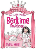God's Little Princess Bedtime Devotional (Walsh Sheila)(Pevná vazba)