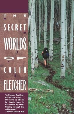 Secret Worlds of Colin Fletcher (Fletcher Colin)(Paperback)