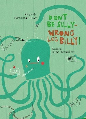 Don't Be Silly-Wrong Leg Billy! (Papatheodoulou Antonis)(Pevná vazba)