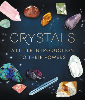 Crystals: A Little Introduction to Their Powers (Van De Car Nikki)(Pevná vazba)