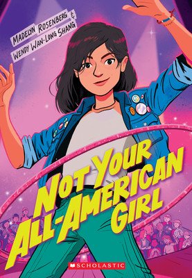 Not Your All-American Girl (Shang Wendy Wan-Long)(Paperback)