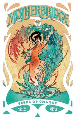 Motherbridge: Seeds of Change (Mann George)(Paperback)