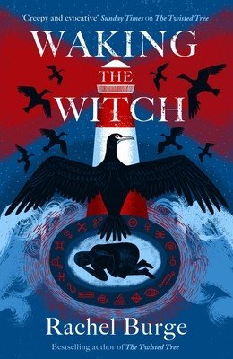Waking the Witch - a darkly spellbinding tale of female empowerment (Burge Rachel)(Paperback / softback)