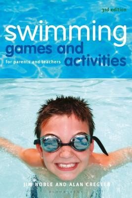 Swimming Games and Activities: For Parents and Teachers (Noble Jim)(Paperback)