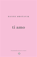 Ti Amo (Orstavik Hanne)(Paperback / softback)