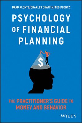 Psychology of Financial Planning: The Practitioner's Guide to Money and Behavior (Chaffin Charles R.)(Pevná vazba)