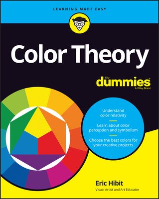 Color Theory for Dummies (Hibit Eric)(Paperback)