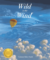 Wild is the Wind (Baker-Smith Grahame)(Paperback / softback)