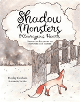 Shadow Monsters and Courageous Hearts (Graham Hayley)(Paperback / softback)