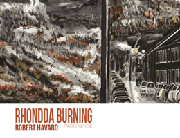 Rhondda Burning - Paintings and Poems (Havard Robert)(Paperback / softback)